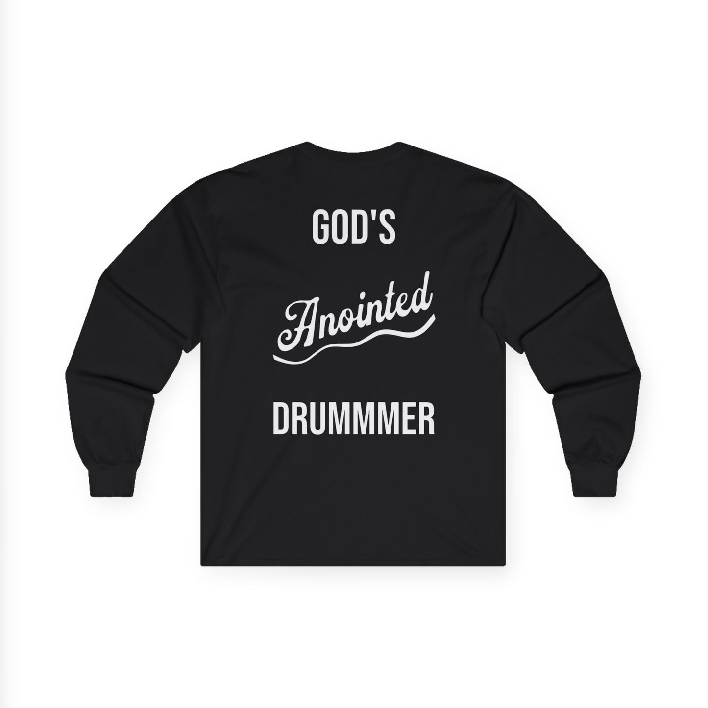Long Sleeve God's Anointed Drummer
