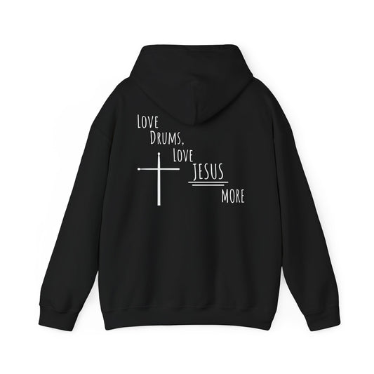 Love Drums, Love Jesus More Hoodie